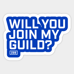 Want to join my guild? Alliance Edition Sticker